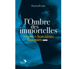 L'Ombre des Immortelles