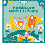 Mes tableaux en gommettes mousse - Animaux rigolos