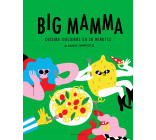 Big Mamma - Cuisine italienne en 30 minutes (douche comprise !)