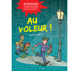 Au voleur ! 60 énigmes à résoudre en s'amusant