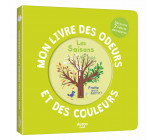 MON LIVRE DES ODEURS ET DES COULEURS - LES SAISONS