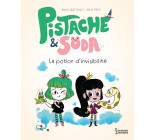 PISTACHE & SODA LA POTION D-INVISIBILITE