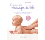 LE GUIDE DES MASSAGES DE BEBE