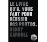 Le livre qu'il vous faut pour réussir vos photos