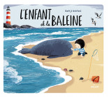 L'enfant et la baleine (édition tout-carton)