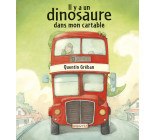 IL Y A UN DINOSAURE DANS MON CARTABLE