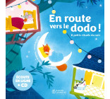 En route vers le dodo ! - 8 petits petits rituels du soir - Livre CD