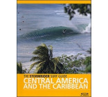 THE STORMRIDER SURF GUIDE CENTRAL AMERICA AND THE CARIBBEAN