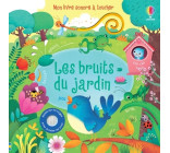 Les bruits du jardin - Mon livre sonore à toucher - Dès 1 an