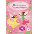 J'habille mes amies - Les fées ballerines - Dès 5 ans