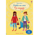 J'habille mes amies - En voyage - Dès 5 ans