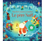 Le père Noël - Mon livre sonore à toucher - Dès 1 an