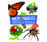 Incroyables insectes et bestioles