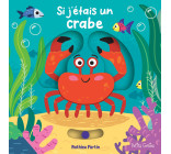 Si j'étais un crabe