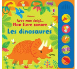 Les dinosaures - Avec mon doigt... Mon livre sonore