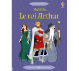 Le roi Arthur - Habille...