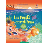 Les récifs coralliens - P'tits curieux Usborne