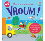 Vroum ! - Mon livre sonore animé - Dès 6 mois