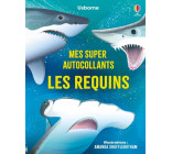 Les requins - Mes super autocollants - Dès 5 ans