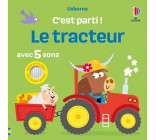 Le tracteur - C'est parti ! - Dès 1 an