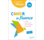 Cahier de fluence CE2 - A portée de mots - Cahier élève - Ed. 2022