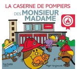 Monsieur Madame - La caserne de pompiers des  Monsieur Madame