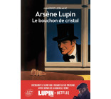 Arsène Lupin, le bouchon de cristal - Texte abrégé