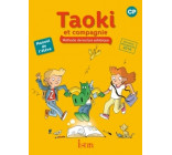 Taoki et compagnie CP - Manuel élève - Edition 2017