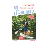 Guide du Routard Guyane