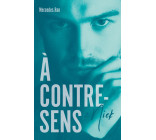 À contre-sens - tome 2 - Nick