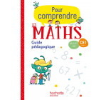 Pour comprendre les maths CE1 - Guide pédagogique - Ed. 2018