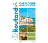 Guide du Routard Catalogne Valence et sa région 2021/22