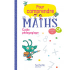 Pour comprendre les maths CP - Guide pédagogique - Ed. 2018