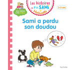 Les histoires de P'tit Sami Maternelle (3-5 ans) : Sami a perdu son doudou