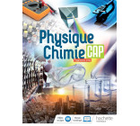 Physique-Chimie CAP - Livre élève - Éd. 2019