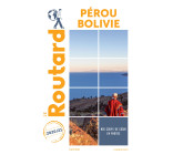 Guide du Routard Pérou Bolivie 2020/21