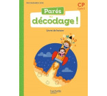 Parés au décodage CP - Méthode de lecture - Livret élève - Ed. 2020