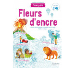 Fleurs d'encre Français CM2 - Livre élève - Edition 2021