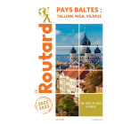 Guide du Routard Pays baltes : Tallinn, Riga, Vilnuis 2022/23