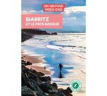 Biarritz et le Pays Basque Guide Un Grand Week-end