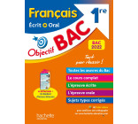 Objectif BAC Français écrit et oral 1re BAC 2022