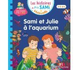 Les histoires de P'tit Sami Maternelle (3-5 ans) : Sami et Julie à l'aquarium