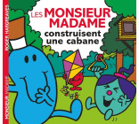 Monsieur Madame - Les Monsieur Madame construisent une cabane