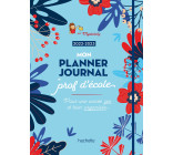 Mon planner journal de prof d'école - Edition 2022