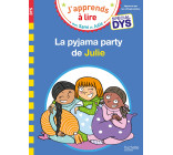 Sami et Julie- Spécial DYS (dyslexie) La pyjama party de Julie