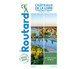 Guide du Routard Châteaux de la Loire 2022/23