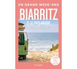 Biarritz et le Pays Basque Guide Un Grand Week-end