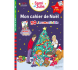 Mon cahier de Noël avec Sami et Julie Dès 6 ans