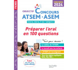 Objectif Concours ATSEM-ASEM 2024 - Préparer l'oral en 100 questions