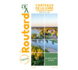 Guide du Routard Châteaux de la Loire 2021/22